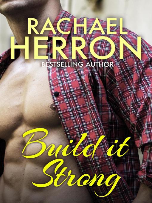 Title details for Build it Strong by Rachael Herron - Available